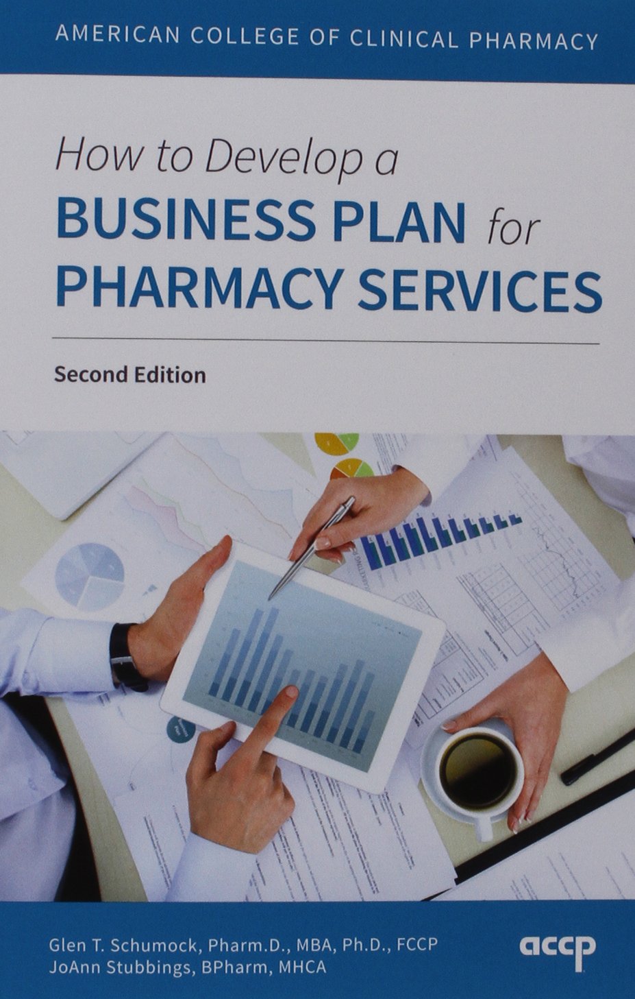 how to develop a business plan for pharmacy services 2nd edition schumock, glen t, stubbings, joann