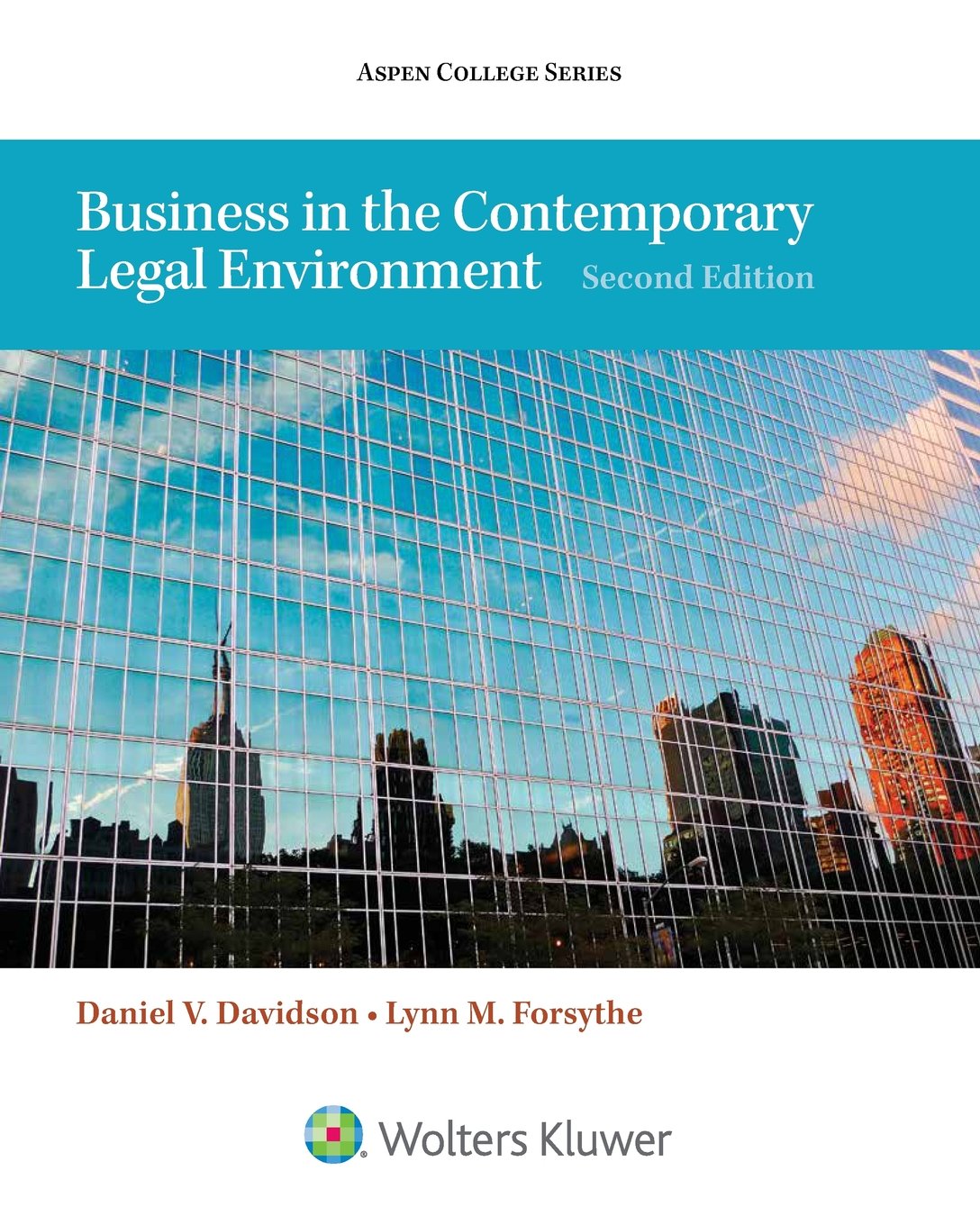 business in the contemporary legal environment 2nd edition daniel d. davidson, lynn m. forsythe 1454873515,