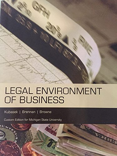 legal environment of business custom edition for michigan state university 7th edition nancy k. kubasek,