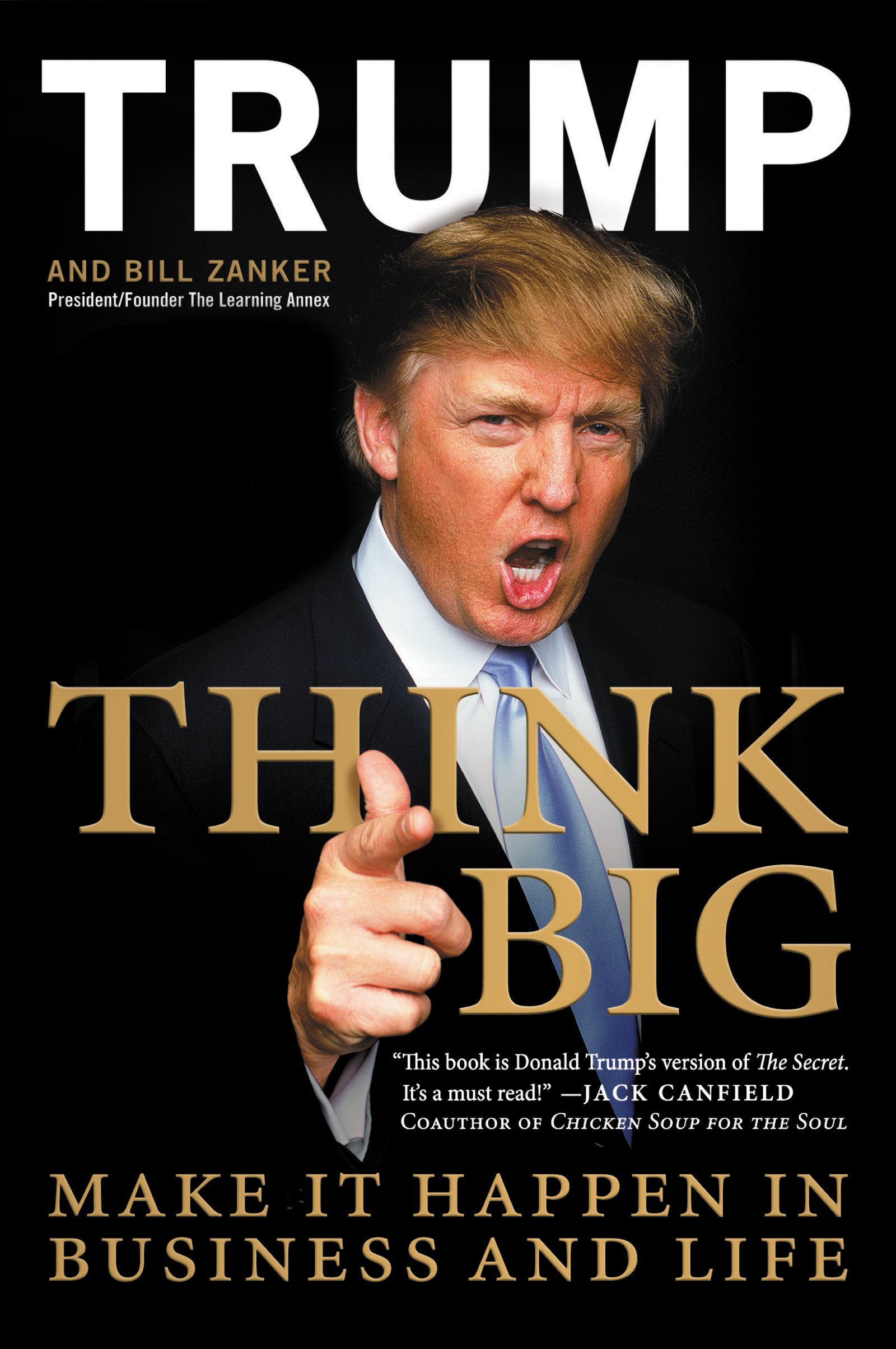 think big make it happen in business and life 1st edition trump, donald j., zanker, bill 0061547840,