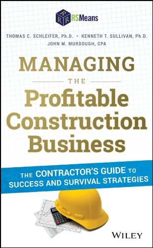 managing the profitable construction business the contractors guide to success and survival strategies 2nd