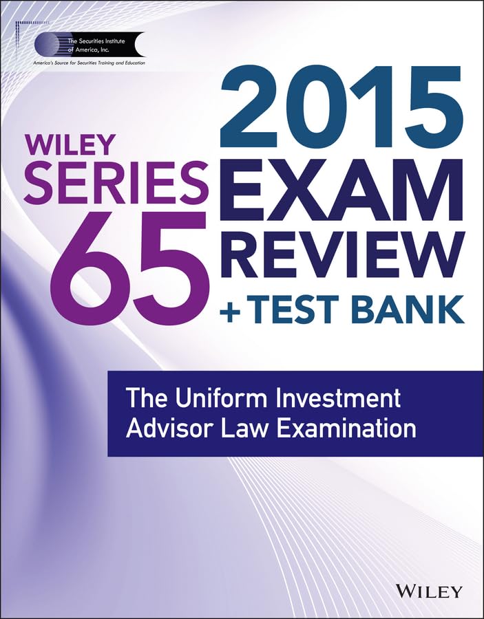 wiley series 65 exam review 2015 + test bank the uniform investment advisor law examination 3rd edition the