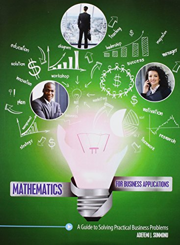 mathematics for business applications a guide to solving practical business problems 1st edition adefemi