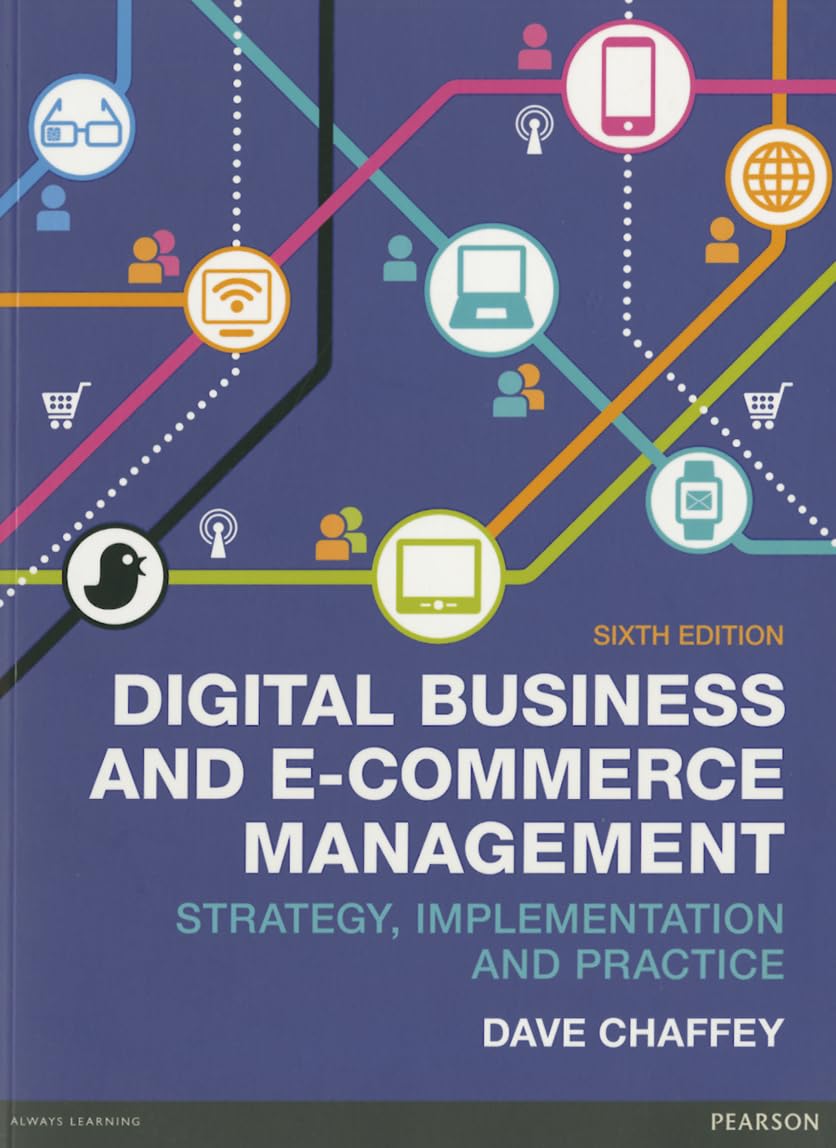 digital business and e commerce management 6th ed strategy implementation and practice 1st edition dave
