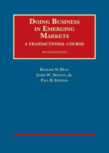 doing business in emerging markets a transactional course 2nd edition dean, richard, skelton jr., james,