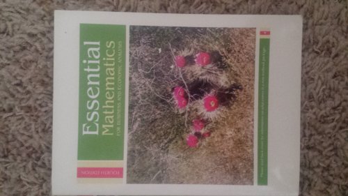 essential mathematics for business and economic analysis edition textbook only 4th edition custom  for