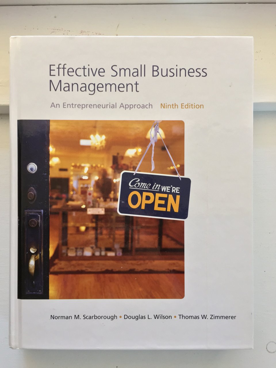 effective small business management an entrepreneural approach 9th edition scarborough, norman m., wilson,