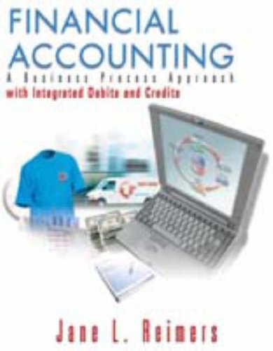 financial accounting a business process approach with integrated debits and credits edition jane l. reimers
