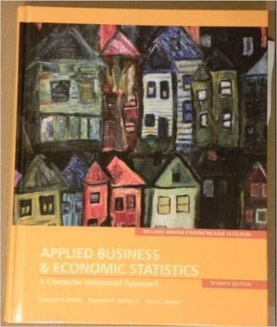applied business and economic statistics a computer integrated approach 7th edition kenneth r. white