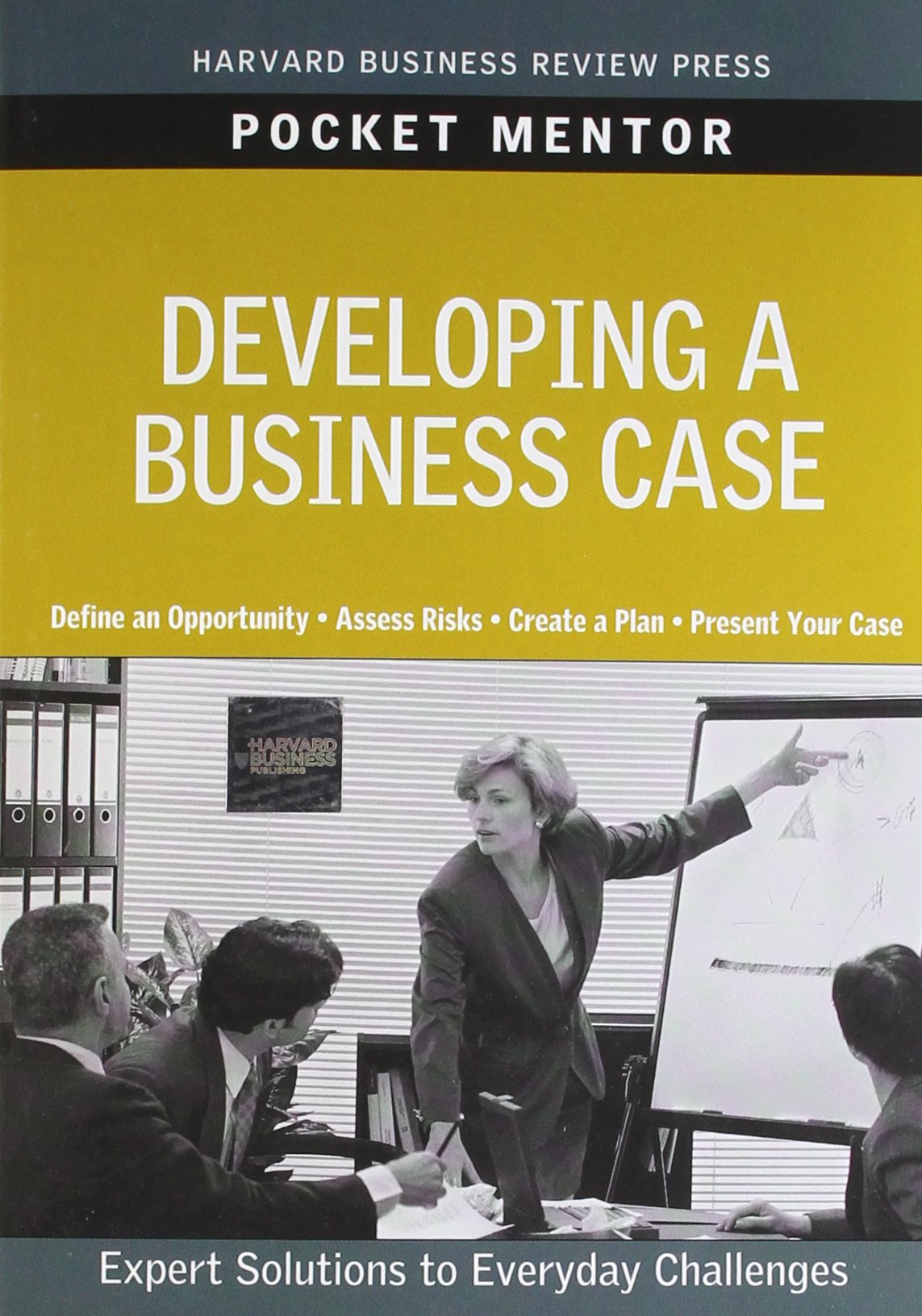 developing a business case  review, harvard business 1422129764, 9781422129760