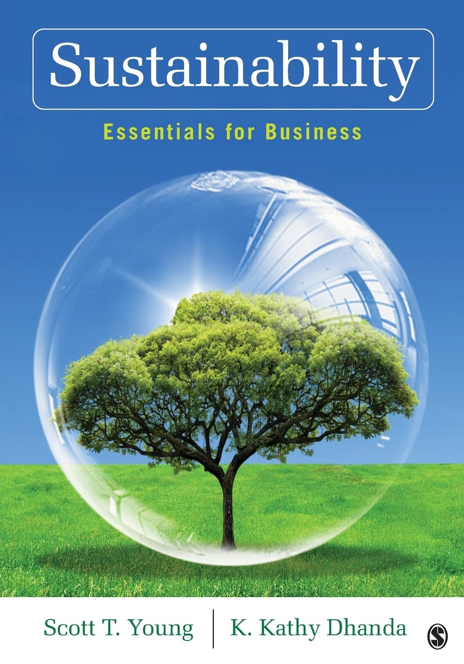 sustainability essentials for business 1st edition young, scott t., dhanda, kanwalroop kathy 1412982847,