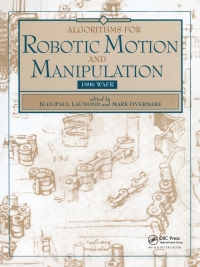 algorithms for robotic motion and manipulation 1st edition jean paul laumond 1568810679, 9781568810676