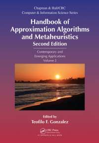 handbook of approximation algorithms and metaheuristics 2nd edition teofilo f. gonzalez 1498769993,