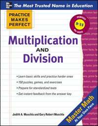 practice makes perfect multiplication and division 1st edition gary robert muschla 0071772855, 9780071772853