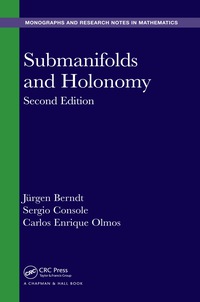 submanifolds and holonomy 2nd edition jurgen berndt, sergio console, carlos enrique olmos 1482245159,