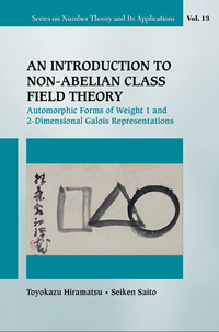 introduction to non abelian class field theory an 1st edition toyokazu hiramatsu, seiken saito 981314226x,