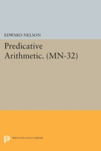 predicative arithmetic 1st edition edward nelson 0691610290, 9780691610290