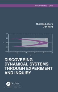 discovering dynamical systems through experiment and inquiry 1st edition thomas lofaro, jeff ford