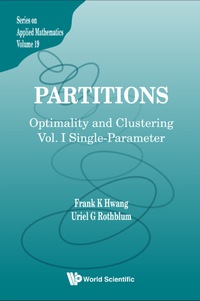 partitions optimality and clustering volume i single parameter 1st edition hwang frank kwang ming 981270812x,