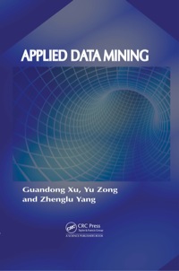 applied data mining 1st edition guandong xu, yu zong, zhenglu yang 1466585838, 9781466585836