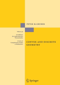 convex and discrete geometry 1st edition peter m. gruber 3540711325, 9783540711322