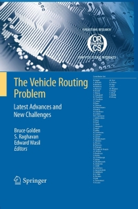 the vehicle routing problem latest advances and new challenges 1st edition edward a. wasil, s. raghavan,