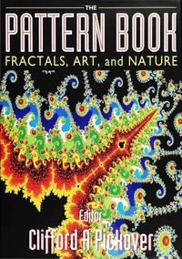 pattern book fractal art and nature 1st edition pickover clifford a 981021426x, 9789810214265