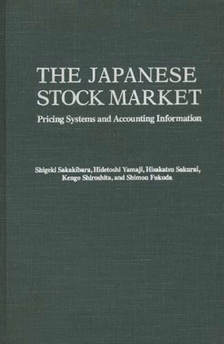 the japanese stock market pricing systems and accounting information 1st edition hisakats sakurai, shigeki