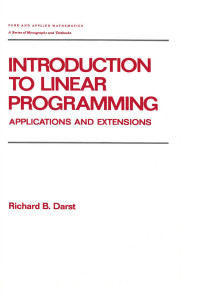 introduction to linear programming 1st edition richard darst 0824783832, 9780824783839