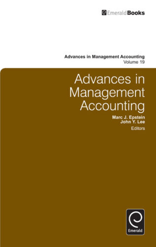 advances in management accounting volume 19 1st edition john y. lee 9780857248176, 0857248170