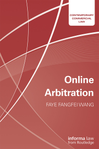 contemporary commercial law online arbitration 1st edition faye fangfei wang 1138888311, 9781138888319