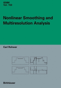 nonlinear smoothing and multiresolution analysis 1st edition carl rohwer 376437229x, 9783764372293