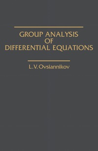 group analysis of differential equations 1st edition l. v. ovsiannikov 0125316801, 9780125316804