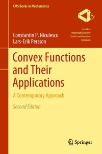 convex functions and their applications 2nd edition constantin p. niculescu, lars erik persson 331978336x,