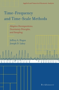 time frequency and time scale methods 1st edition jeffrey a. hogan 0817642765, 9780817642761