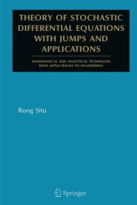 theory of stochastic differential equations with jumps and applications 1st edition rong situ 0387250832,