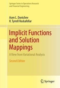 implicit functions and solution mappings 2nd edition asen l. dontchev, r. tyrrell rockafellar 1493910361,