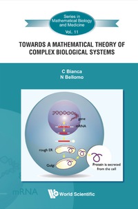 towards a mathematical theory of complex biological systems 1st edition bellomo nicola 9814340537,