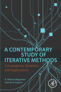 a contemporary study of iterative methods 1st edition a. alberto magrenan, ioannis argyros 0128092149,