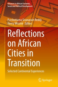 reflections on african cities in transition 1st edition purshottama sivanarain reddy, henry wissink