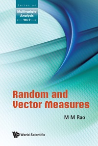 random and vector measures 1st edition rao malempati madhusudana 9814350818, 9789814350815