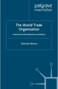 the world trade organization 1st edition e. bohne 0230232574, 9780230232570