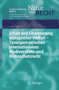 erhalt und finanzierung biologischer vielfalt synergien zwischen internationalem biodiversit ts und