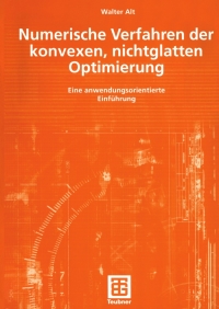 numerische verfahren der konvexen nichtglatten optimierung 1st edition walter alt 3519005131, 9783519005131