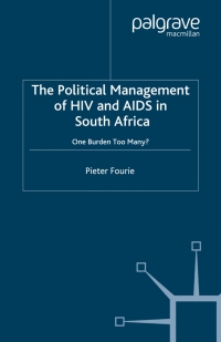 the political management of hiv and aids in south africa 1st edition p. fourie 0230006671, 9780230006676