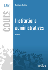 institutions administratives 1st edition christophe guettier 2247129749, 9782247129744