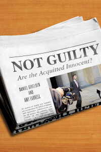not guilty 1st edition daniel givelber, amy farrell 0814732178, 9780814732175