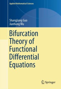 bifurcation theory of functional differential equations 1st edition shangjiang guo, jianhong wu 1461469910,