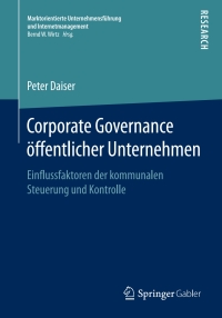 corporate governance ffentlicher unternehmen 1st edition peter daiser 3658234474, 9783658234478
