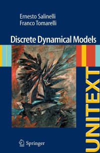 discrete dynamical models 1st edition ernesto salinelli, franco tomarelli 3319022903, 9783319022901